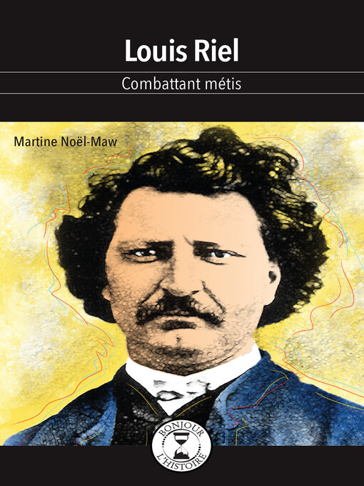 Title details for Louis Riel by Martine Noël-Maw - Available